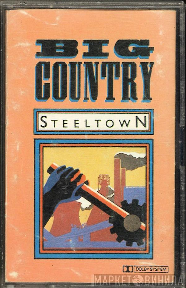  Big Country  - Steeltown