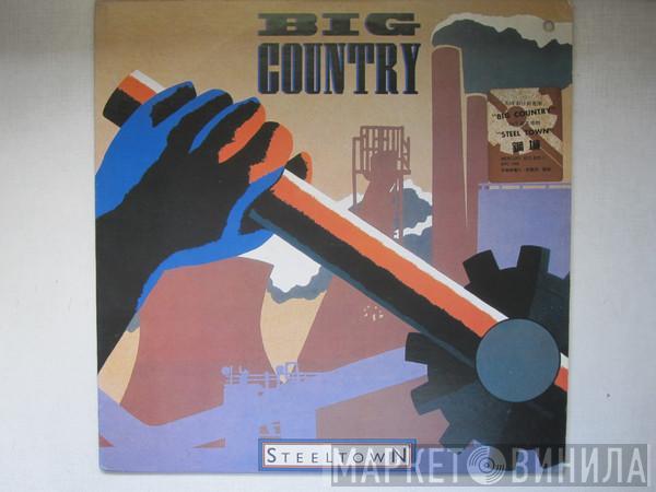  Big Country  - Steeltown