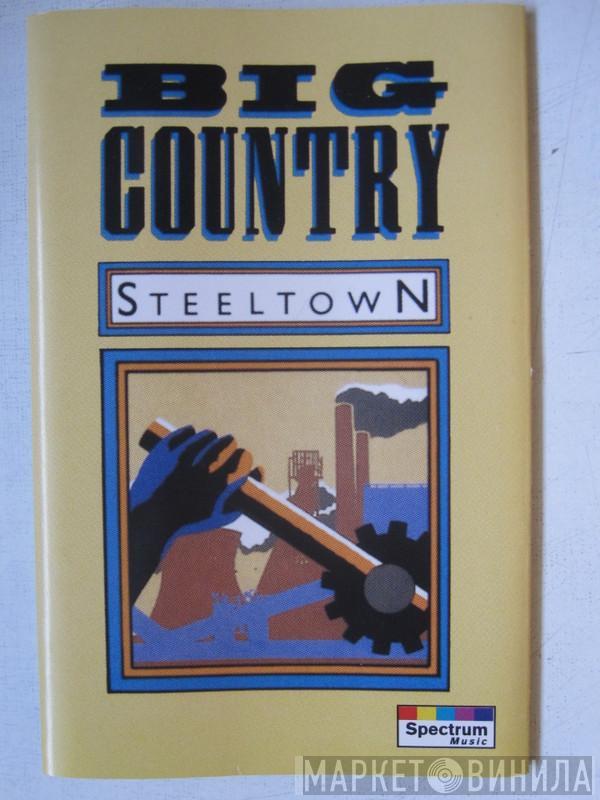  Big Country  - Steeltown