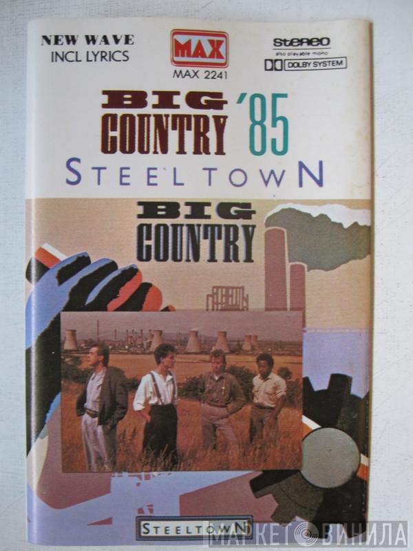  Big Country  - Steeltown