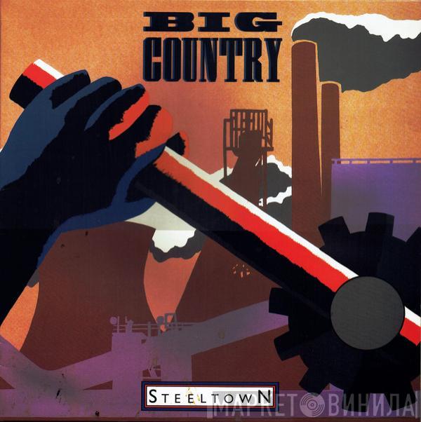  Big Country  - Steeltown