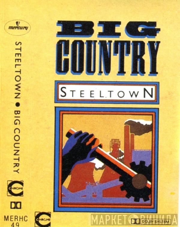  Big Country  - Steeltown