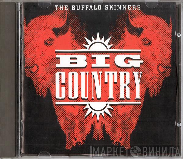 Big Country - The Buffalo Skinners