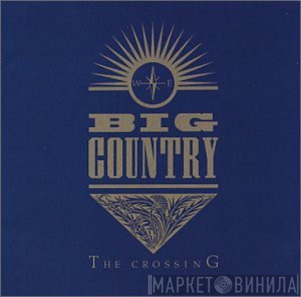 Big Country - The Crossing