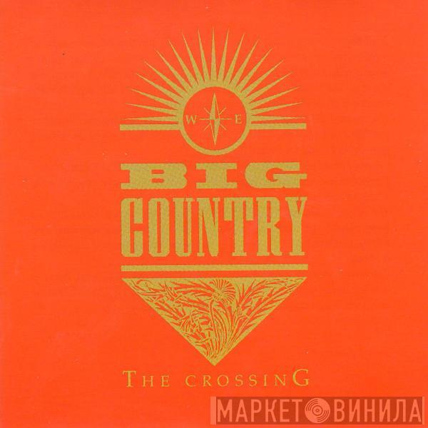 Big Country - The Crossing