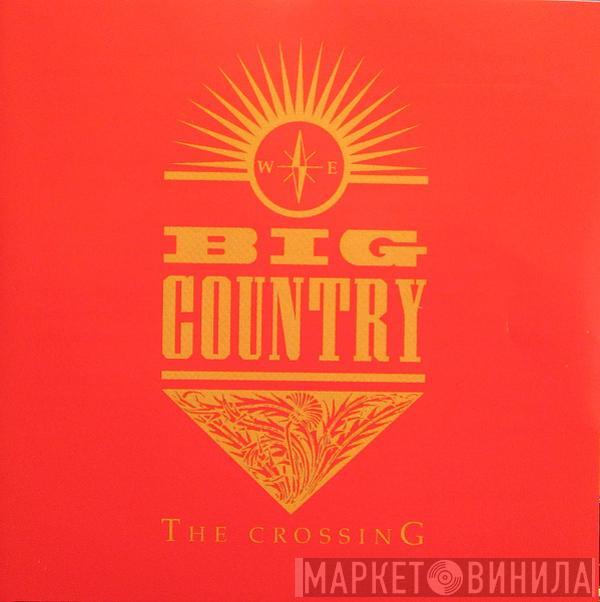 Big Country - The Crossing