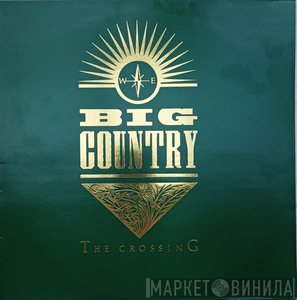 Big Country - The Crossing