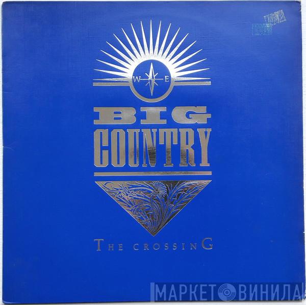 Big Country - The Crossing
