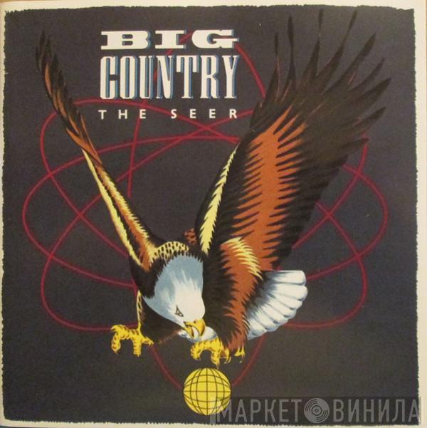 Big Country - The Seer