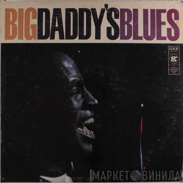Big Daddy  - Big Daddy's Blues