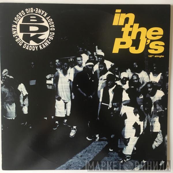 Big Daddy Kane - In The PJ's
