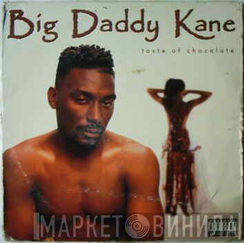 Big Daddy Kane - Taste Of Chocolate