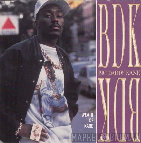 Big Daddy Kane - Wrath Of Kane