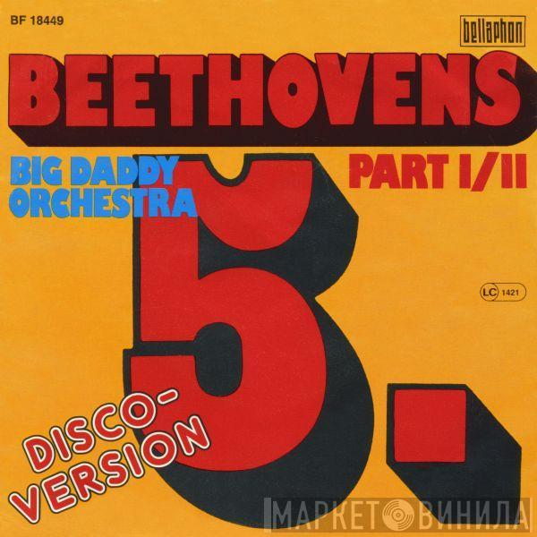 Big Daddy Orchestra - Beethovens 5.