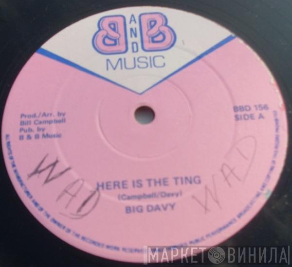 Big Davy - Here Is The Ting