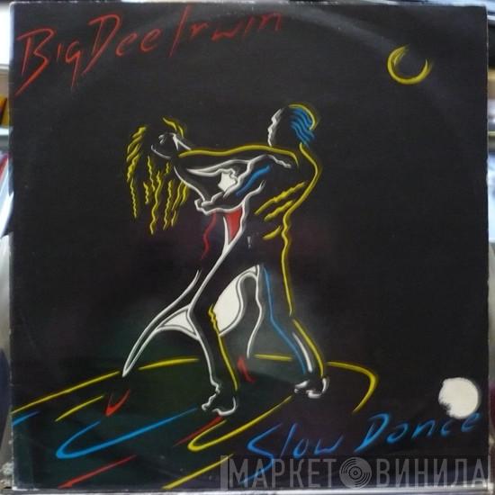 Big Dee Irwin - Slow Dance