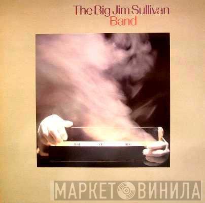 Big Jim Sullivan Band - Test Of Time