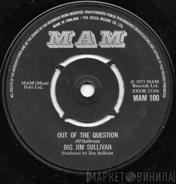 Big Jim Sullivan - Out Of The Question