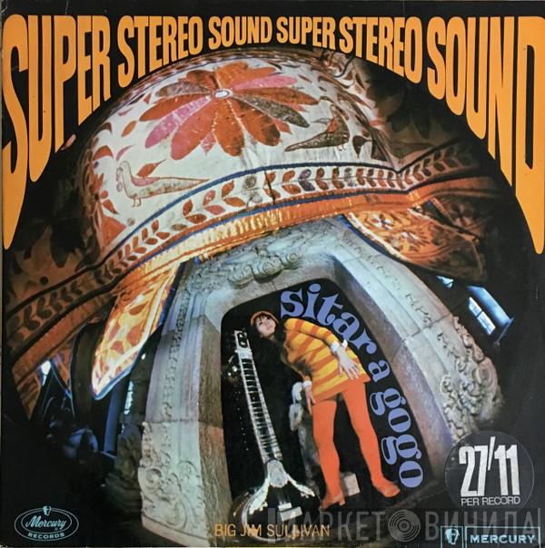 Big Jim Sullivan - Sitar A Gogo