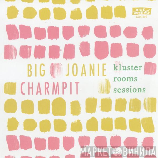 Big Joanie, Charmpit - Kluster Rooms Sessions