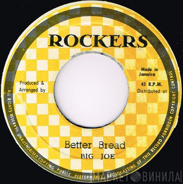 Big Joe - Better Bread