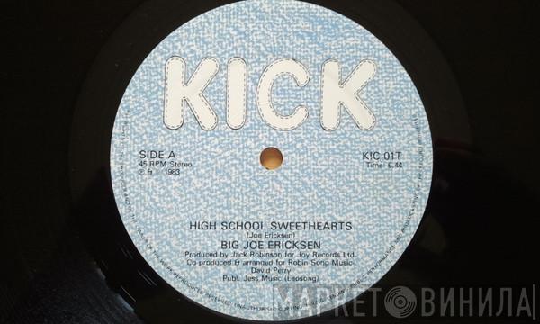 Big Joe Ericksen - High School Sweethearts