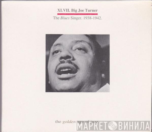 Big Joe Turner - The Blues Singer, 1938-1942