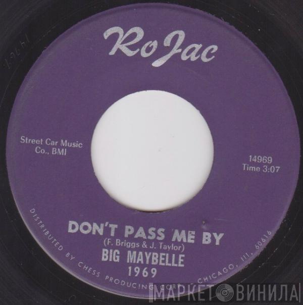 Big Maybelle - Don't Pass Me By / It's Been Raining