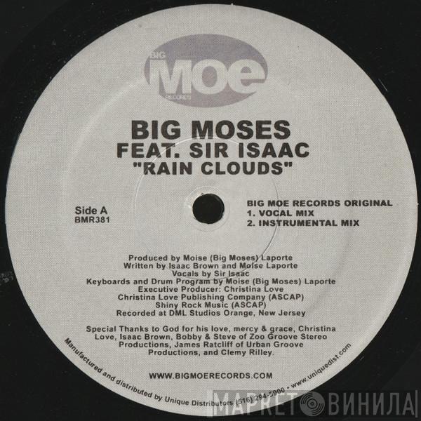 Big Moses, Sir Isaac - Rain Clouds