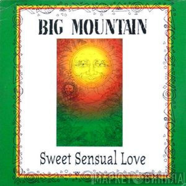 Big Mountain - Sweet Sensual Love