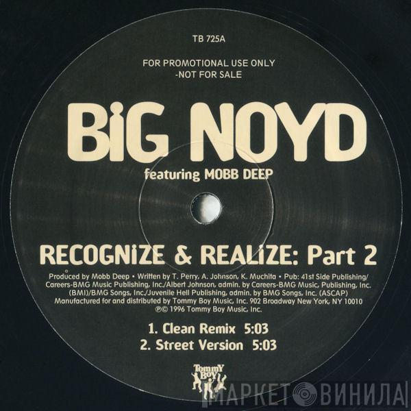 Big Noyd, Mobb Deep - Recognize & Realize: Part 2