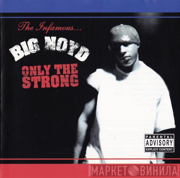 Big Noyd - Only The Strong