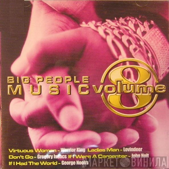  - Big People Music Vol. 8