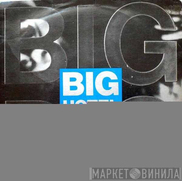 Big Pig - Big Hotel