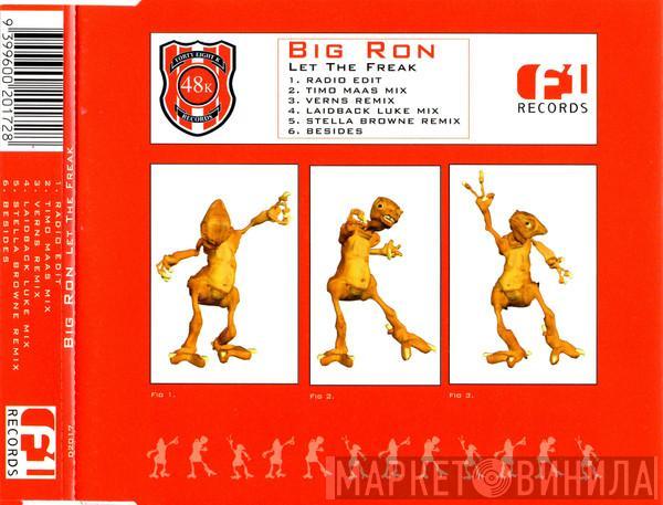  Big Ron  - Let The Freak