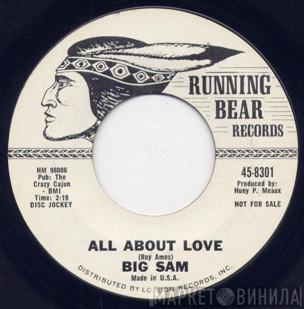 Big Sam  - Anymore/All About Love