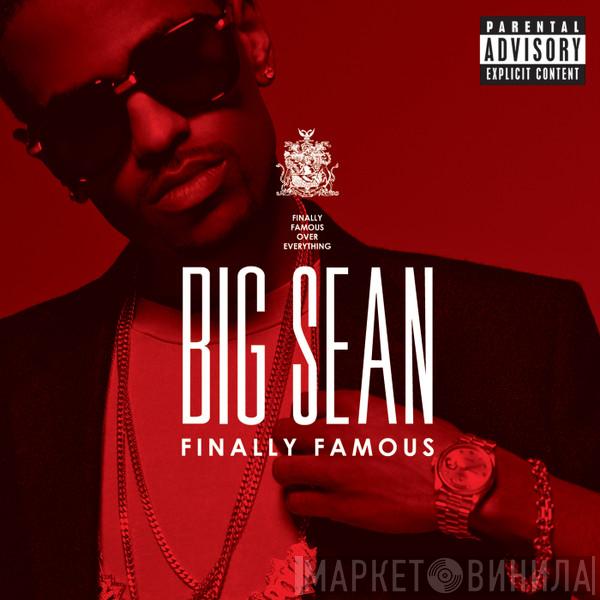  Big Sean  - Finally Famous