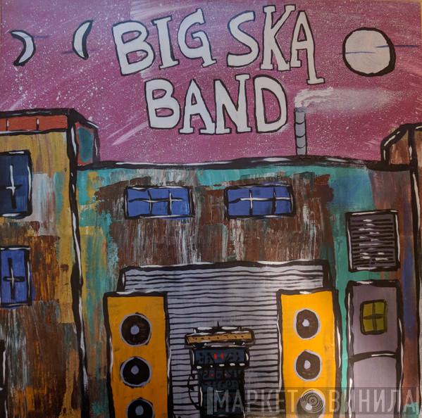 Big Ska Band - Big Ska Band