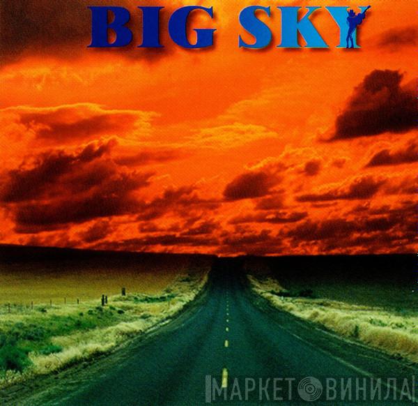  Big Sky  - Big Sky