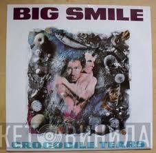 Big Smile - Crocodile Tears