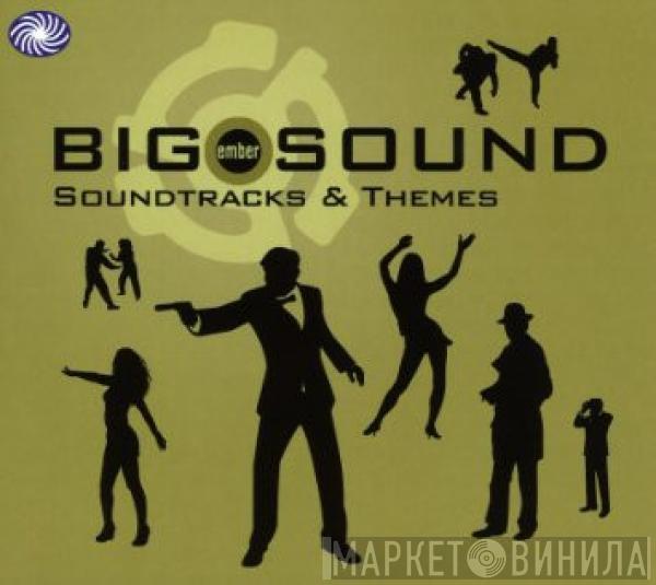  - Big Sound (Ember Soundtracks & Themes)