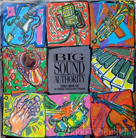 Big Sound Authority - This House (Is Where Your Love Stands)