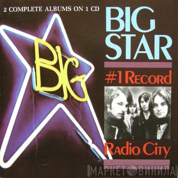 Big Star - #1 Record / Radio City