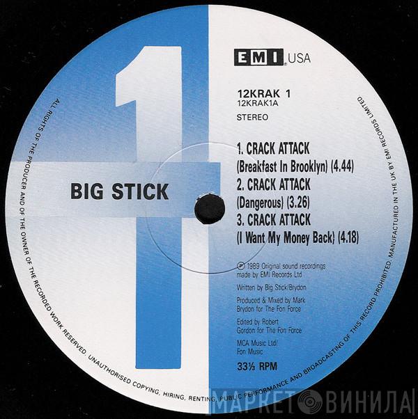 Big Stick - Crack Attack