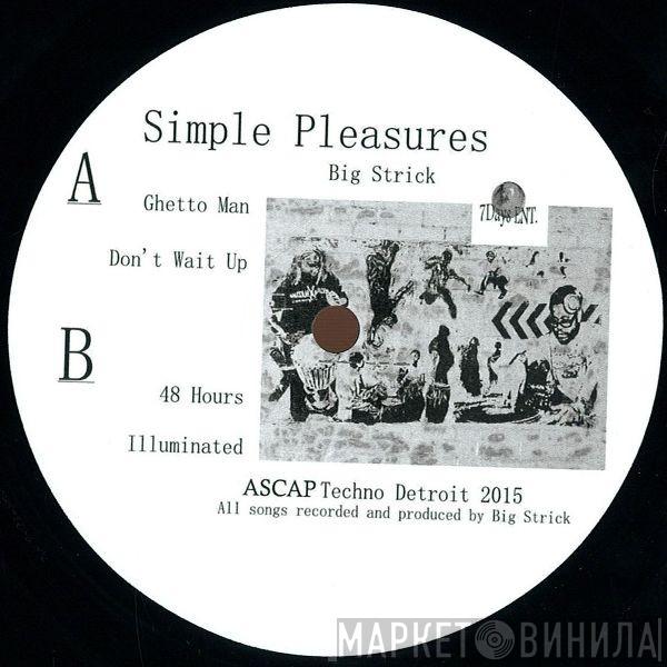 Big Strick - Simple Pleasures