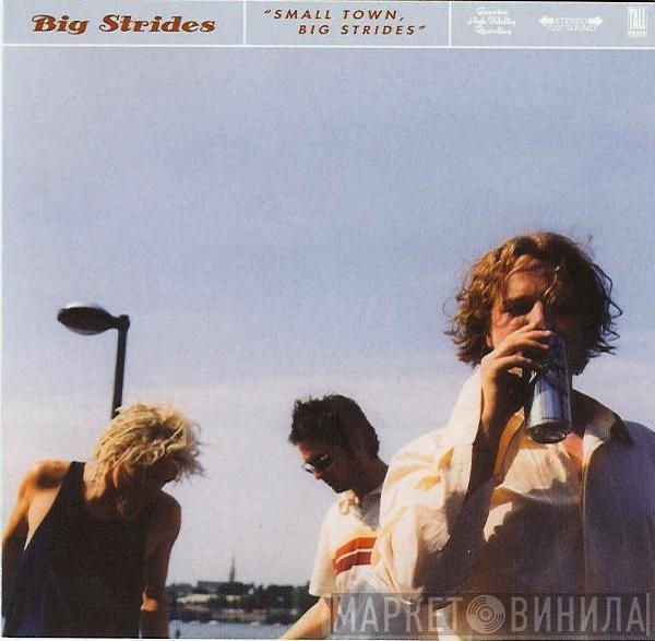 Big Strides - Small Town, Big Strides