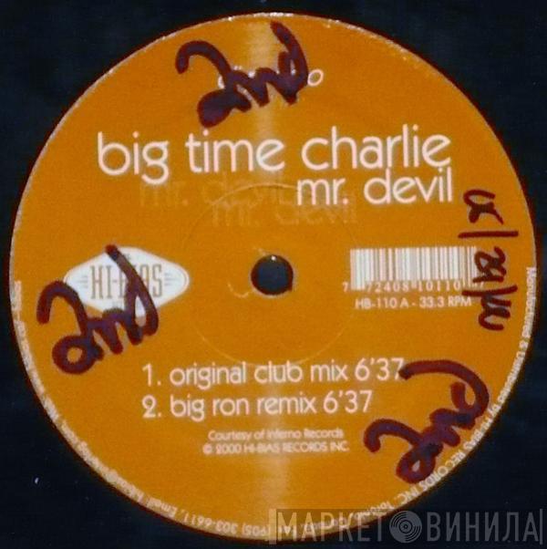 Big Time Charlie  - Mr Devil