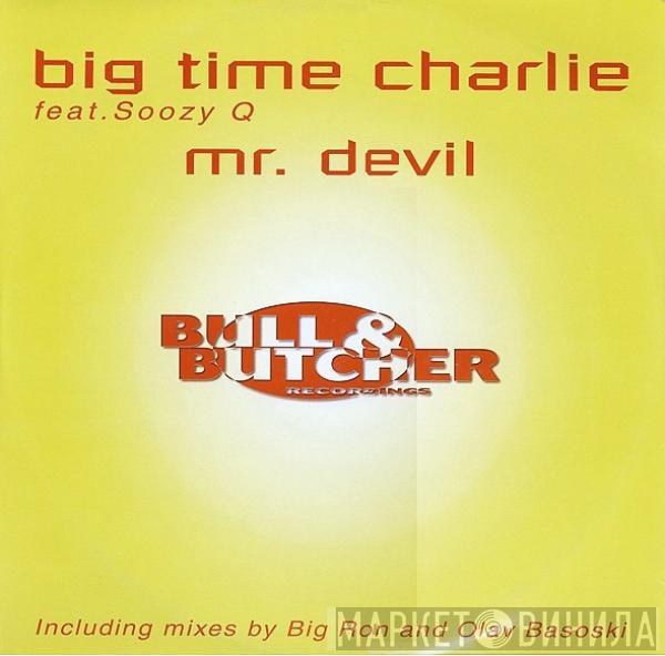  Big Time Charlie  - Mr. Devil