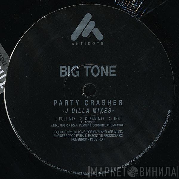 Big Tone   - Party Crasher