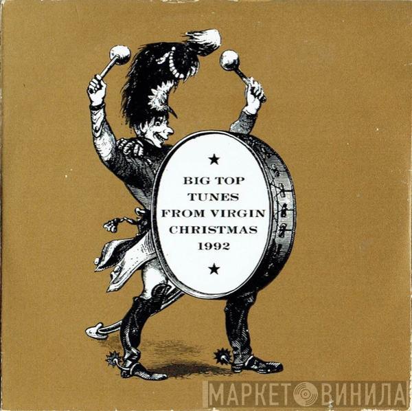  - Big Top Tunes From Virgin Christmas 1992